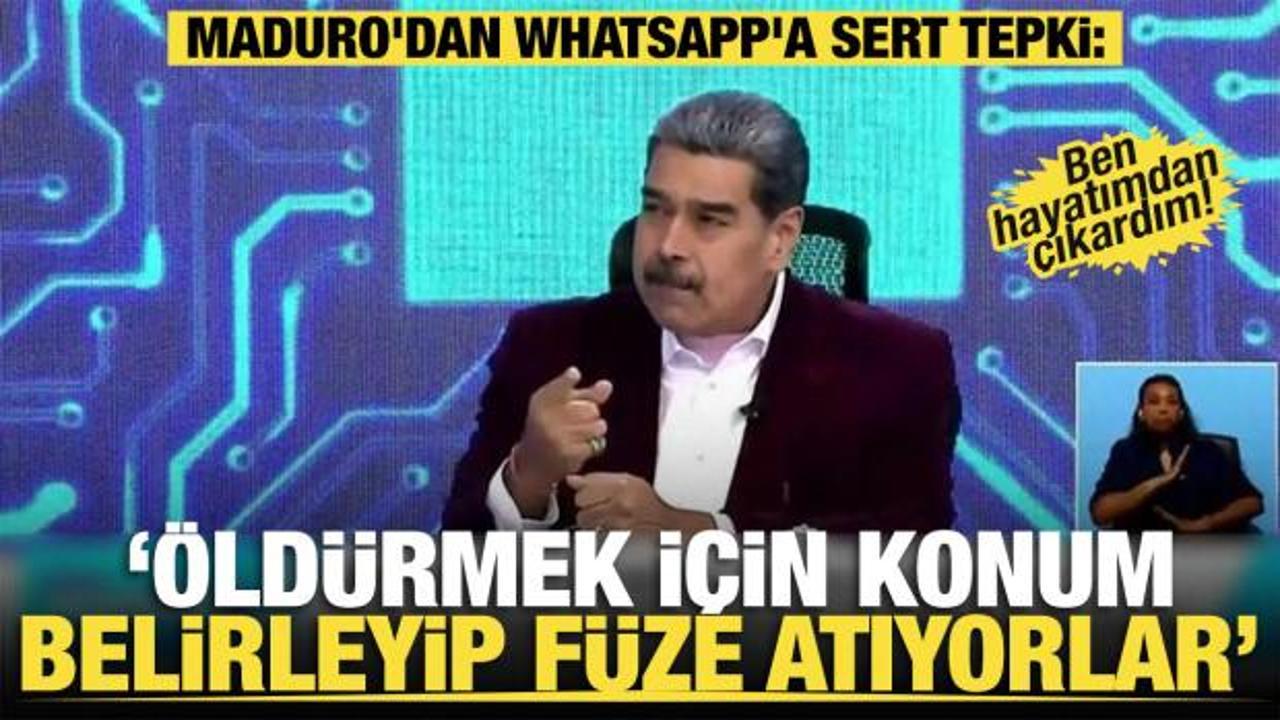 Maduro'dan WhatsApp'a sert tepki: "Öldürmek için konum belirleyip füze atıyorlar"