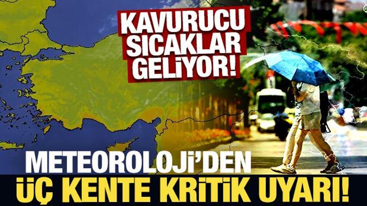 Meteoroloji'den &uuml;&ccedil; kente son dakika uyarısı! 