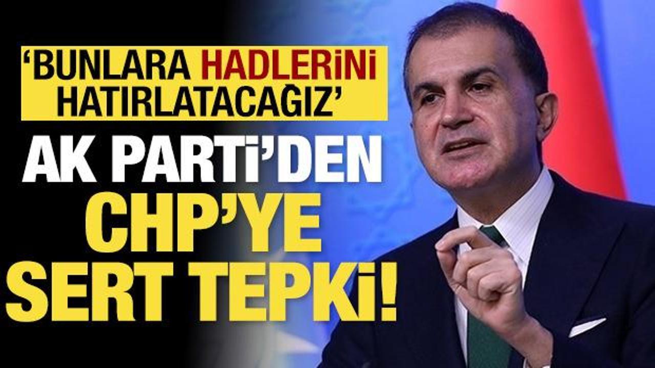 Ömer Çelik'ten CHP'ye sert tepki: 'Ahlak yoksunu ifadeleri sahiplerine iade ediyoruz'
