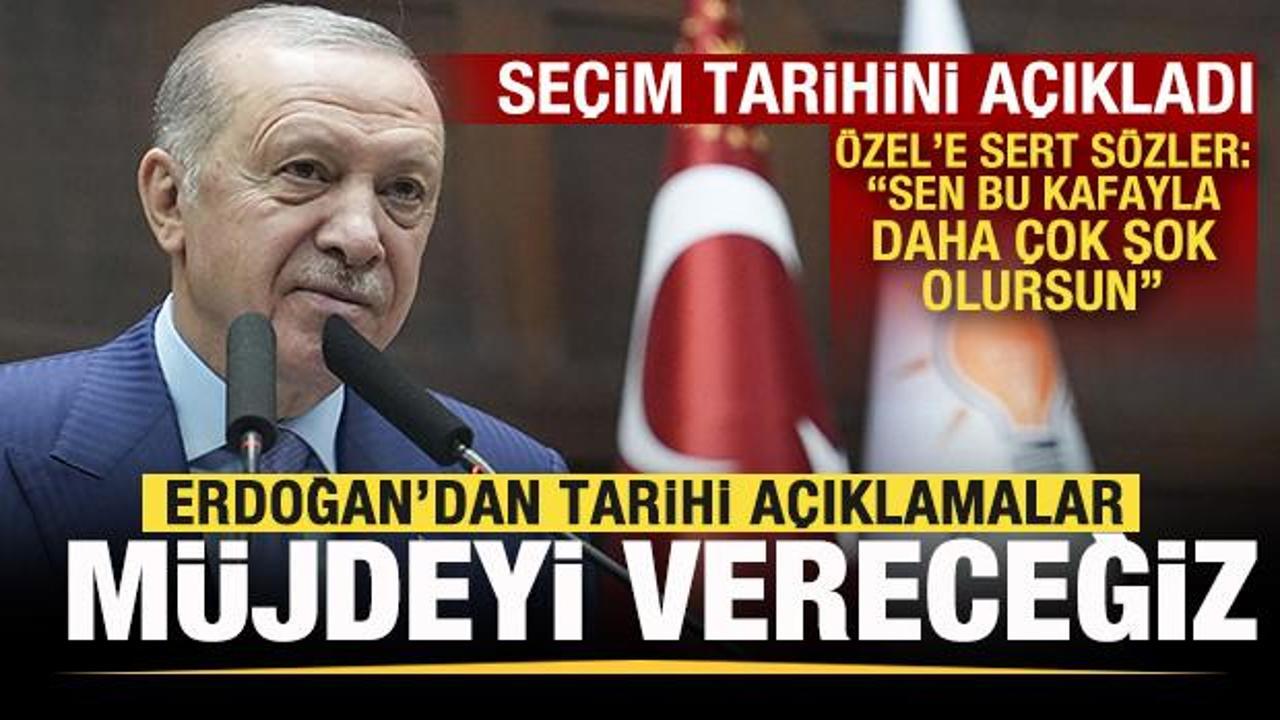 Cumhurbaşkanı Erdoğan'dan tarihi mesajlar: Müjdeyi vereceğiz! Seçim tarihini açıkladı