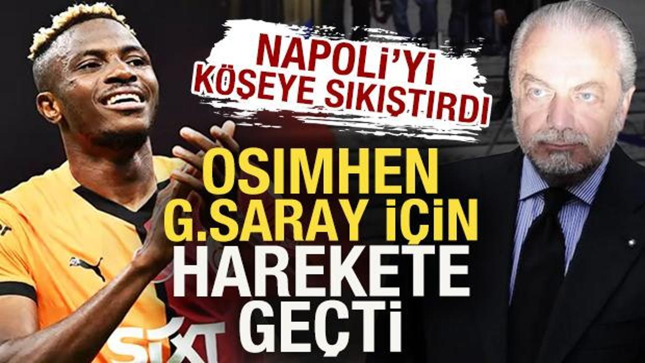 Osimhen, Galatasaray i&ccedil;in harekete ge&ccedil;ti! Napoli k&ouml;şeye sıkıştı