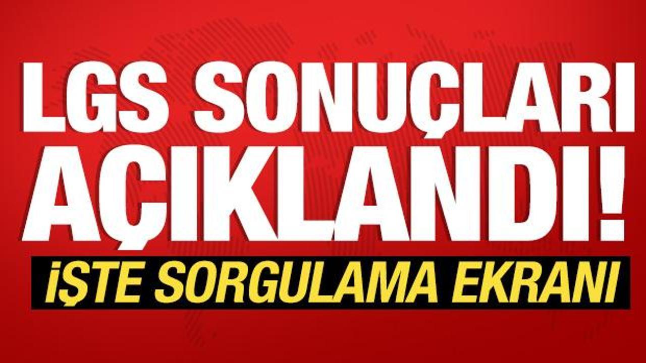 Son dakika: LGS sonuçları açıklandı!