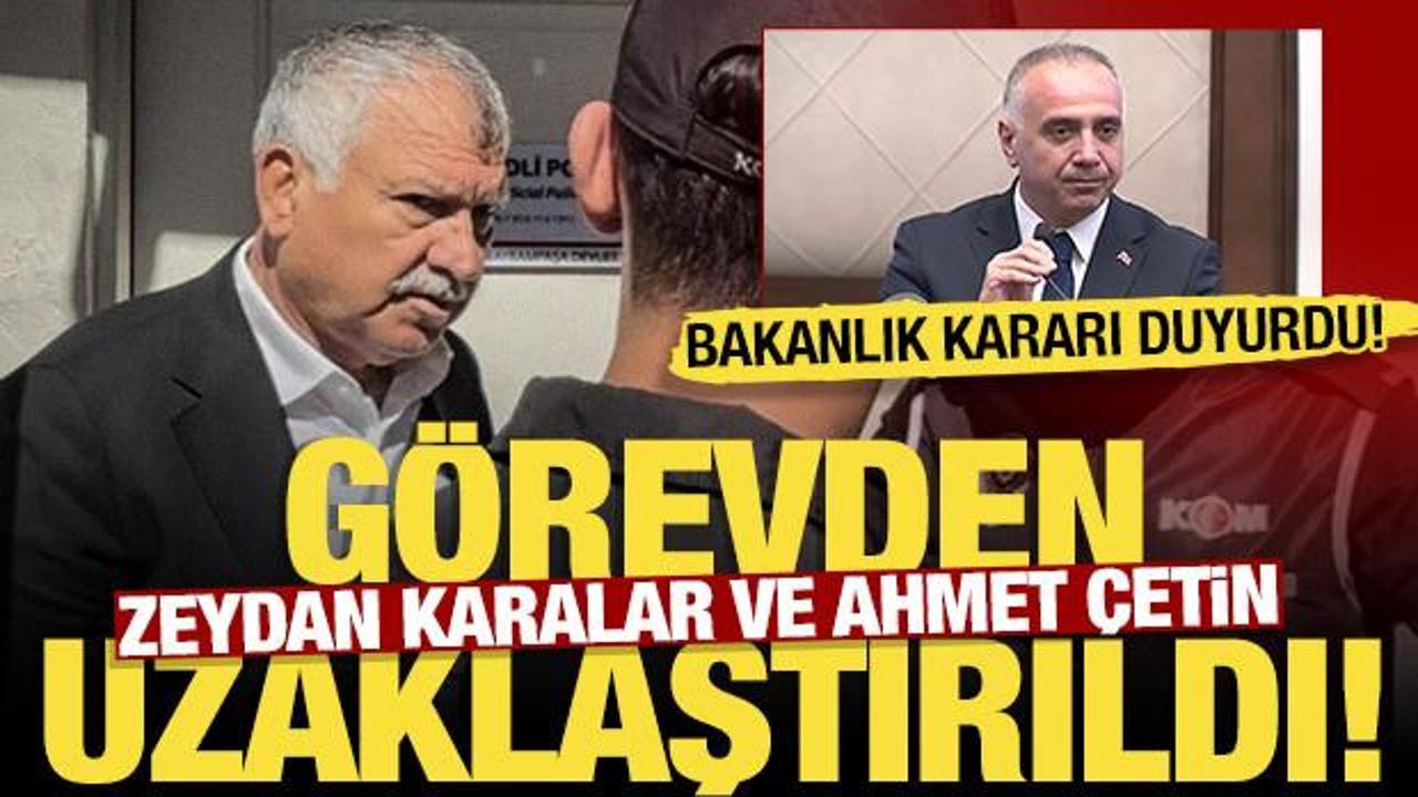 Zeydan Karalar ve Ahmet Şahin görevden uzaklaştırıldı!