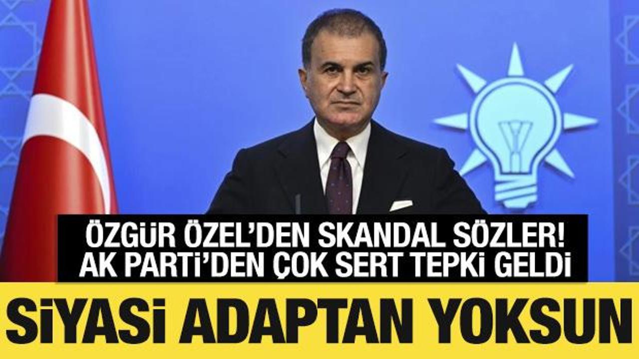 AK Parti'den Özgür Özel'e tepki: Ahlaki tutumdan yoksun!