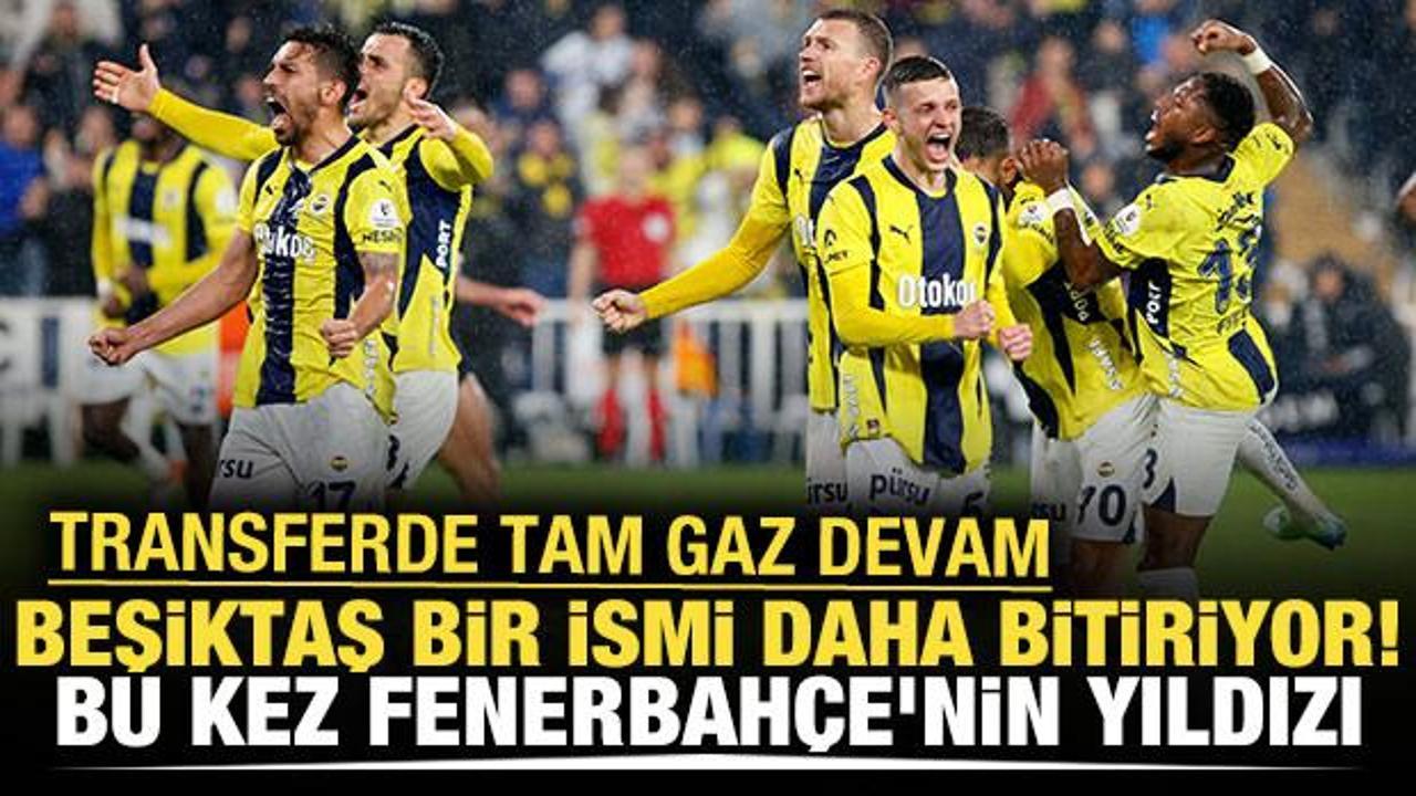 Beşiktaş bir ismi daha bitiriyor! Bu kez Fenerbah&ccedil;e'nin yıldızı