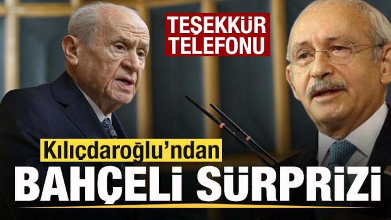 Kılıçdaroğlu'ndan Bahçeli sürprizi! Teşekkür telefonu
