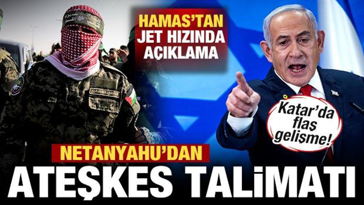 Netanyahu'dan son dakika ateşkes talimatı! Katar'da flaş gelişme! Hamas'tan açıklama geldi