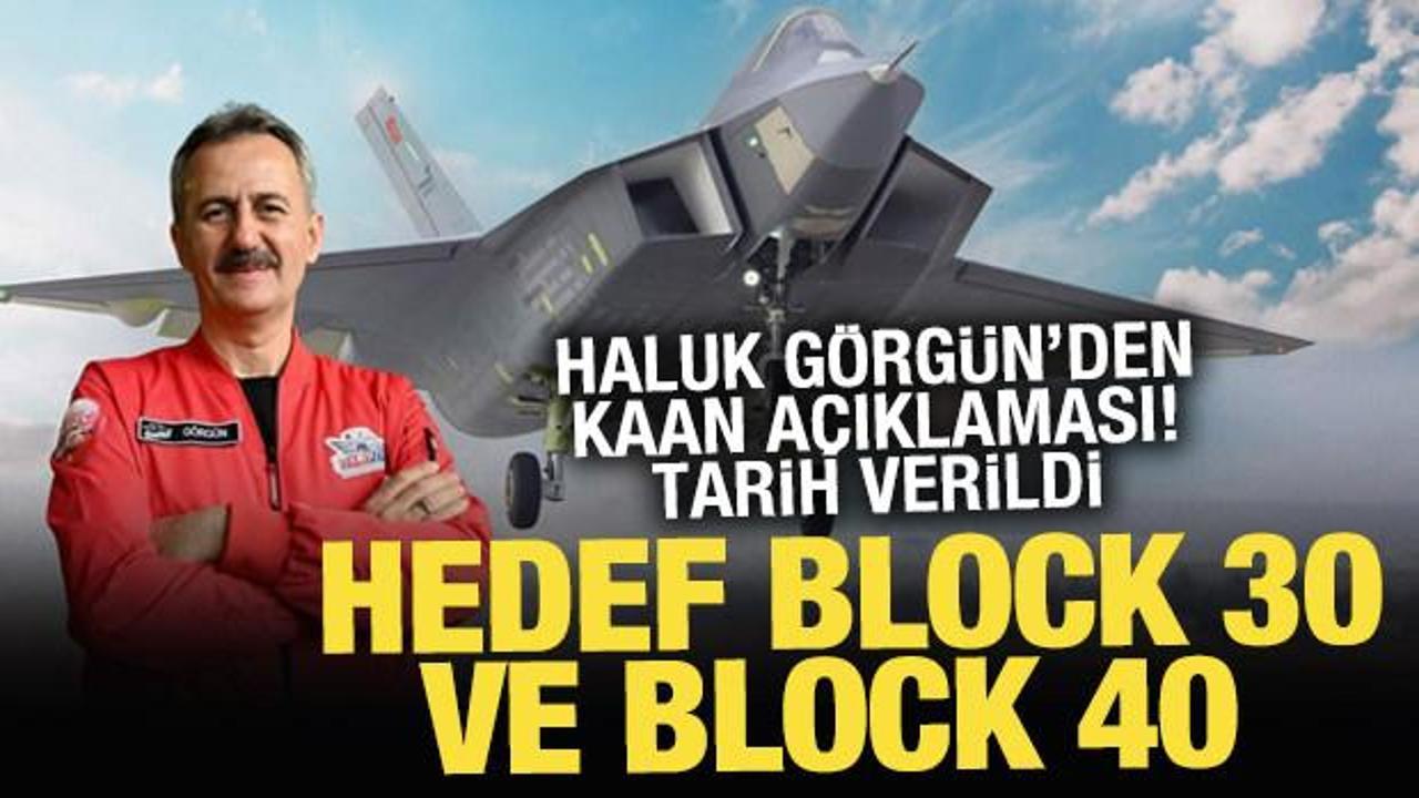 SSB Haluk Görgün'den KAAN açıklaması! Hedef Block 30’da yerli motor