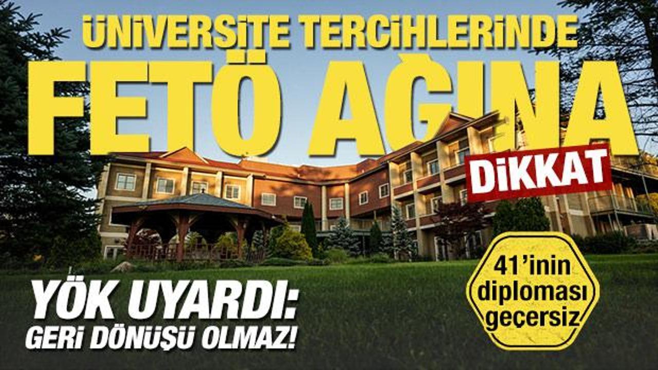Üniversite tercihlerinde FETÖ ağına dikkat! YÖK uyardı: Geri dönüşü olmaz