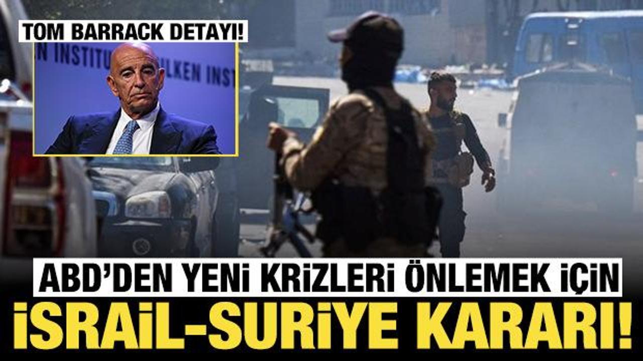 ABD'den İsrail-Suriye kararı: Tom Barrack başkanlık yapacak!