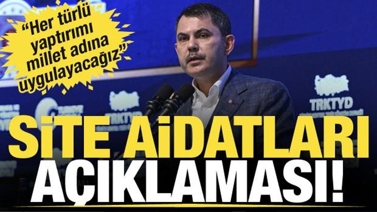 Bakan Kurum'dan sitelerdeki yüksek aidatlara tepki! 'Yaptırımı millet adına uygulayacağız'