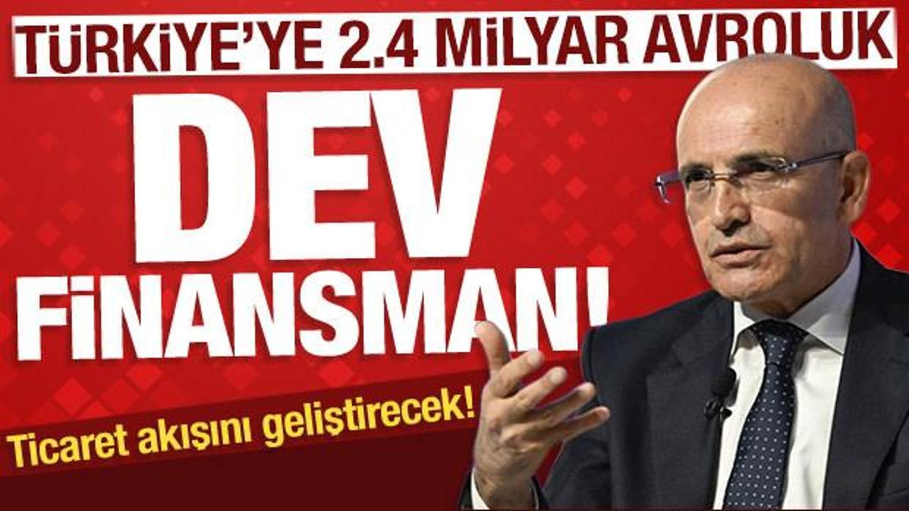 Bakan Şimşek duyurdu: 2,4 milyar avro için imzalar atıldı!