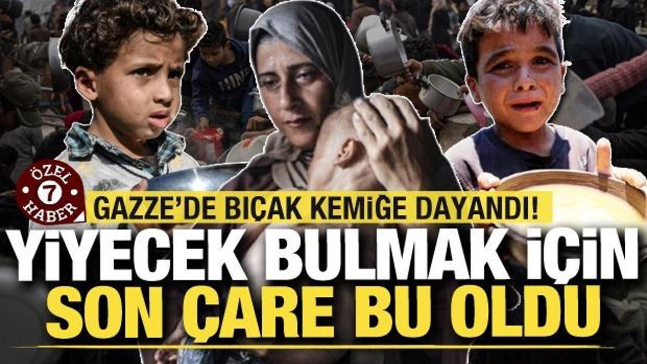 Gazze'de bıçak kemiğe dayandı! Yiyecek bulabilmek için son çare bu oldu