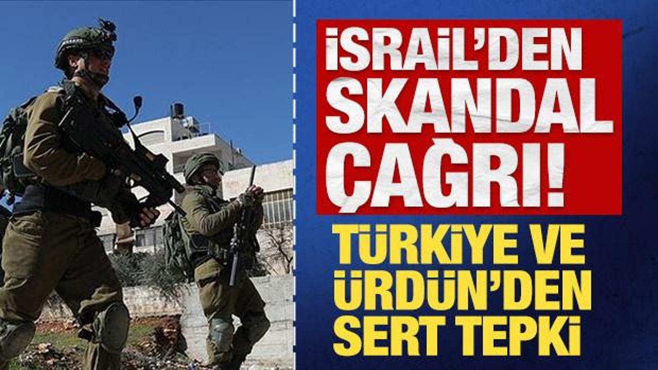 İsrail Meclisi'nden skandal Batı Şeria çağrısı! Türkiye ve Ürdün'den sert tepki