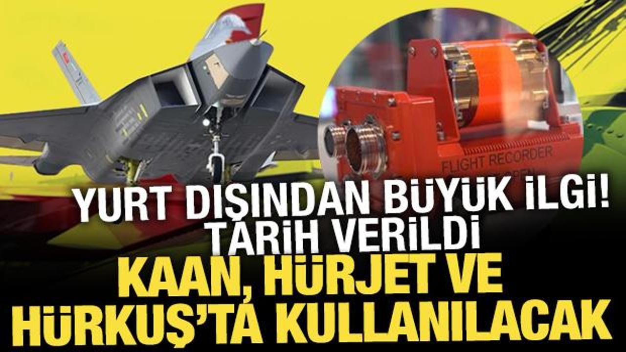 KAAN’ın kara kutusu olacak: Yurt dışından ilgi büyük