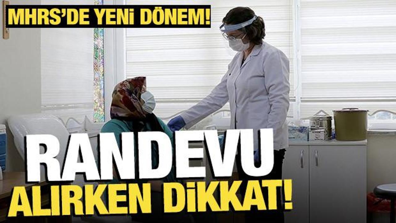 MHRS’de yeni dönem: Randevu alırken dikkat!