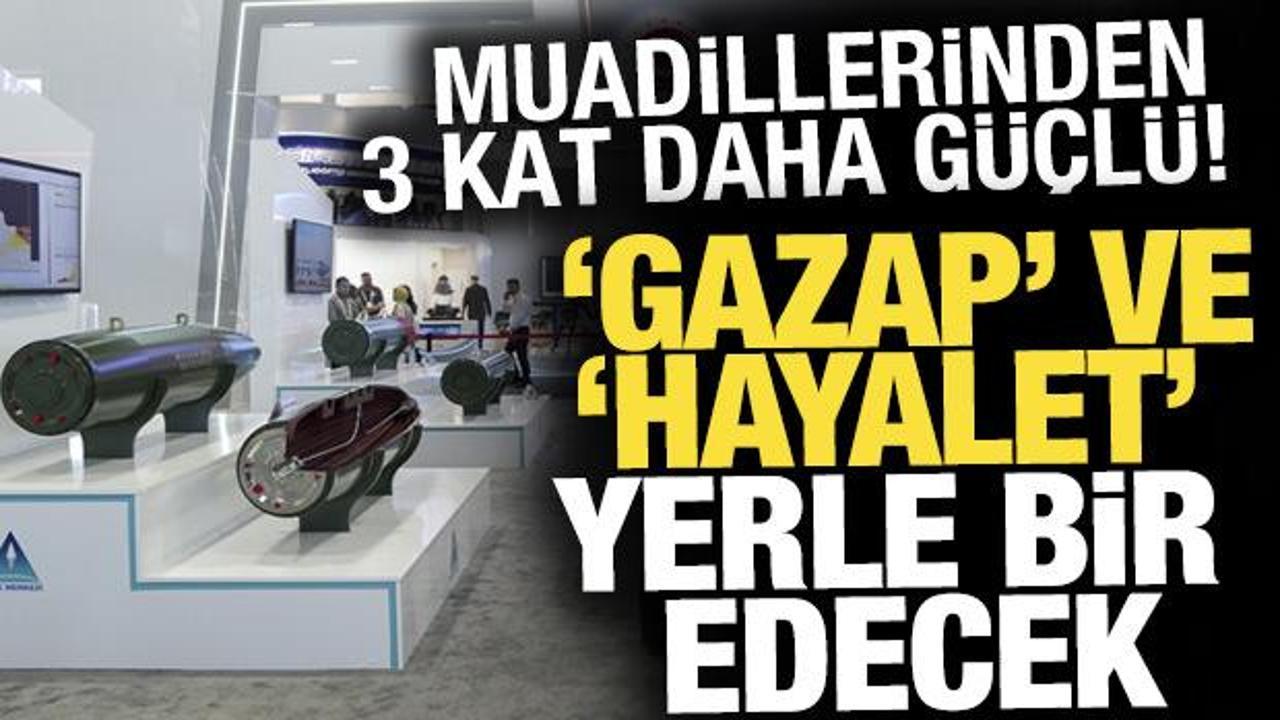 MSB'nin ''GAZAP'' ve HAYALET'i düşmanı yerle bir edecek!