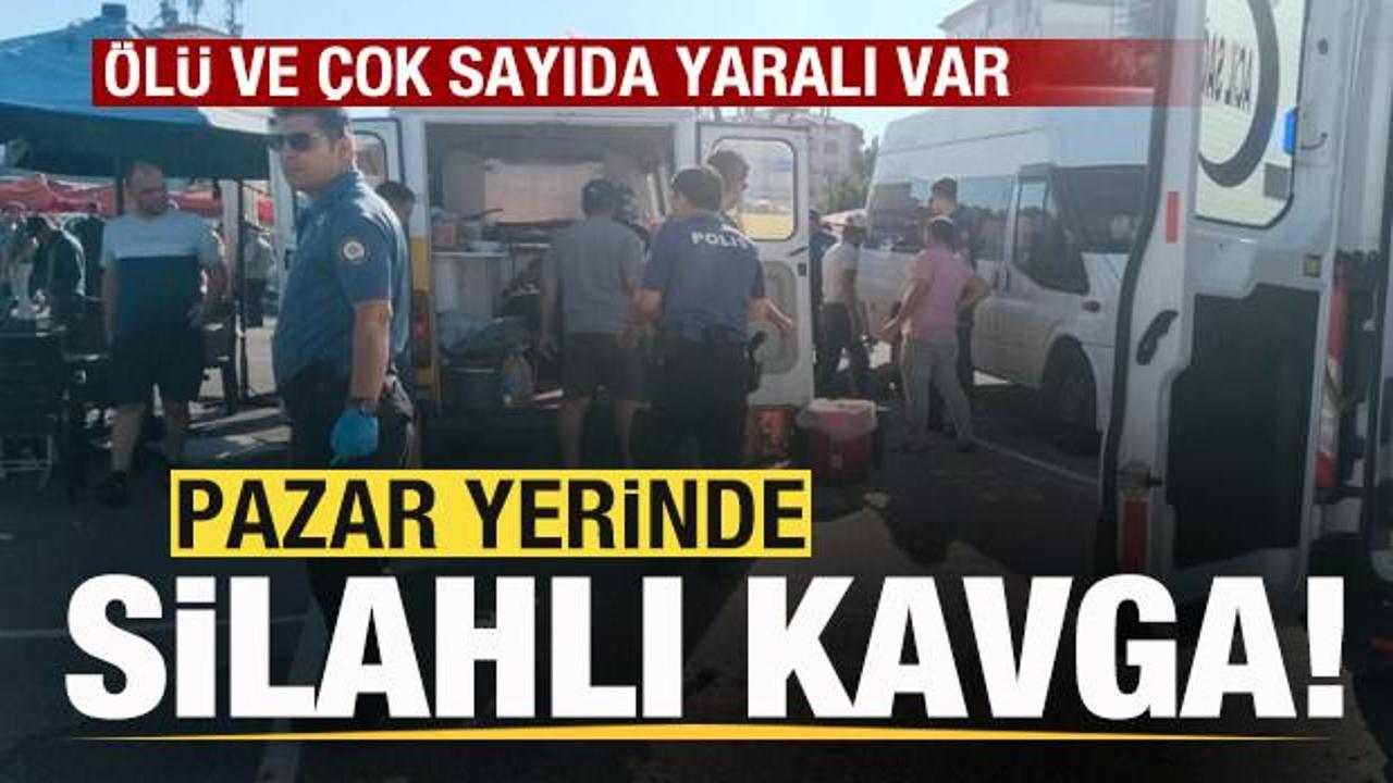 Pazar yerinde silahlı kavga! Ölü ve çok sayıda yaralı var