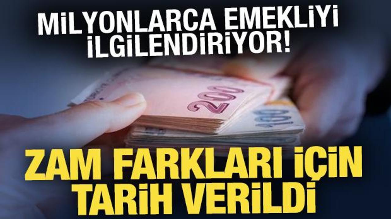 SGK duyurdu: Memur emeklisinin zam farkının yatacağı tarih belli oldu