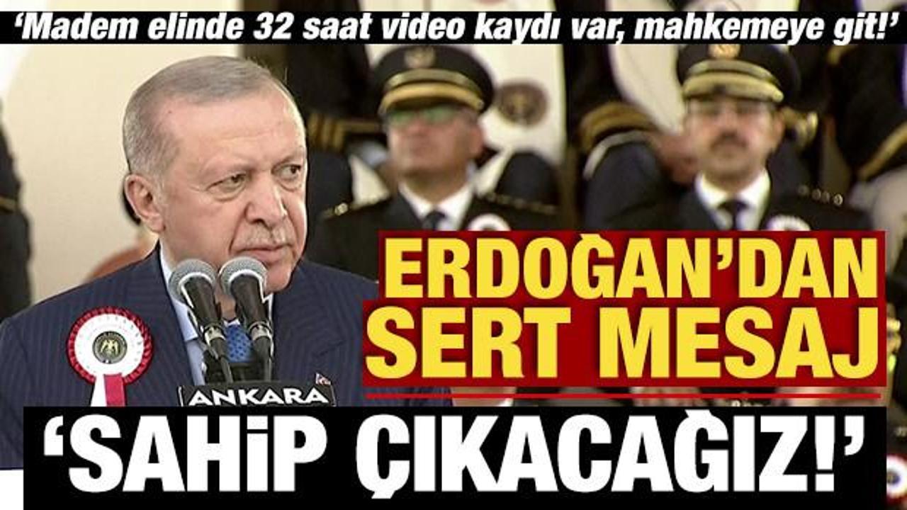 Son Dakika: Erdoğan'dan sert mesaj: Sahip &ccedil;ıkacağız!