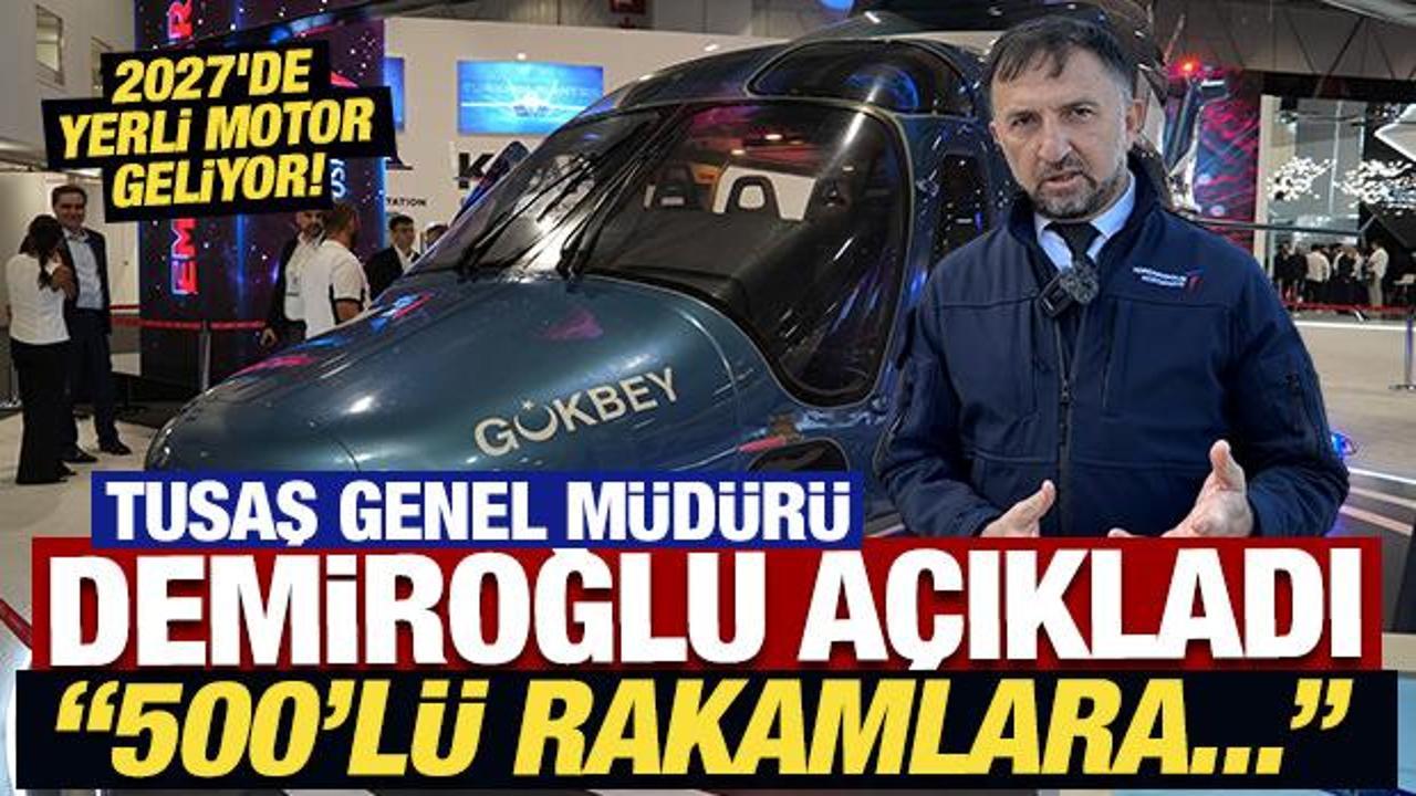 TUSAŞ Genel Müdürü Demiroğlu'dan çok önemli GÖKBEY açıklaması
