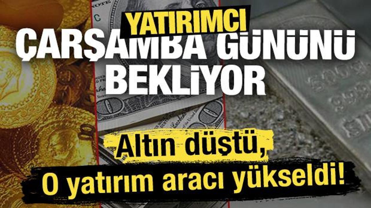 Altın düştü, o yatırım aracı yükseldi! Yatırımcı Çarşamba gününü bekliyor! 