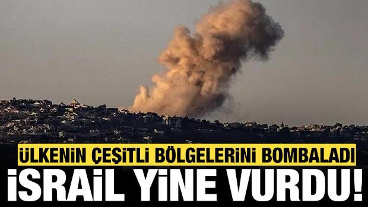 İsrail'den son dakika hava saldırısı: Ülkenin çeşitli bölgelerini bombaladı