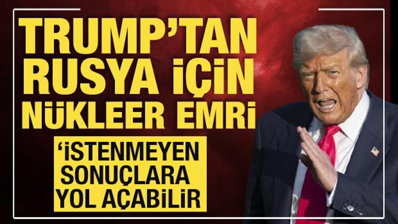 Trump'tan Rusya için nükleer emri! Denizaltılar yola çıkıyor