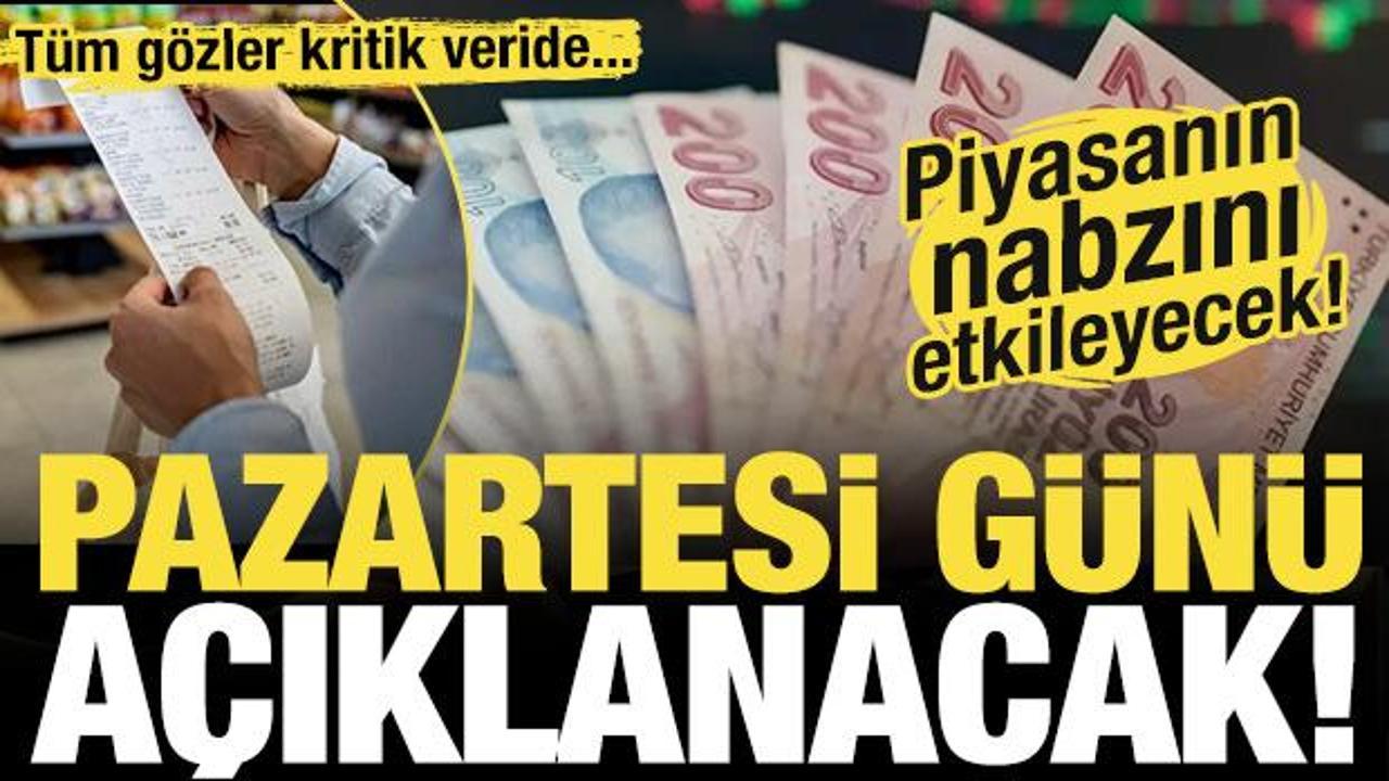 Tüm gözler kritik veride! Pazartesi günü açıklanacak!