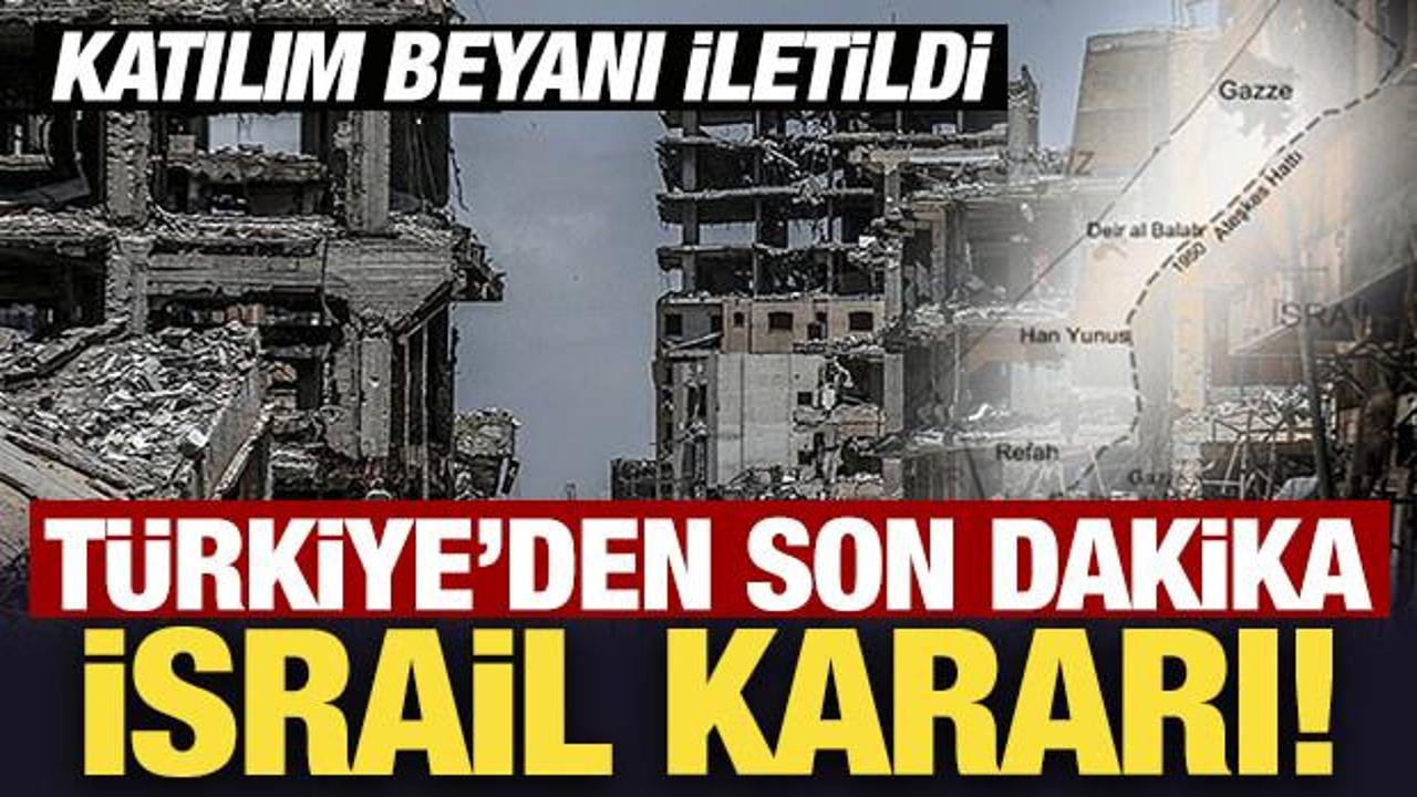 Türkiye'den son dakika İsrail kararı: Bogota Bildirisi'ne katıldı!