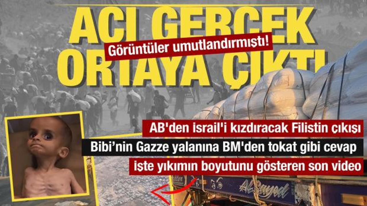 Acı gerçek ortaya çıktı... Gazze yardımı görüntüleri umutlandırmıştı! 