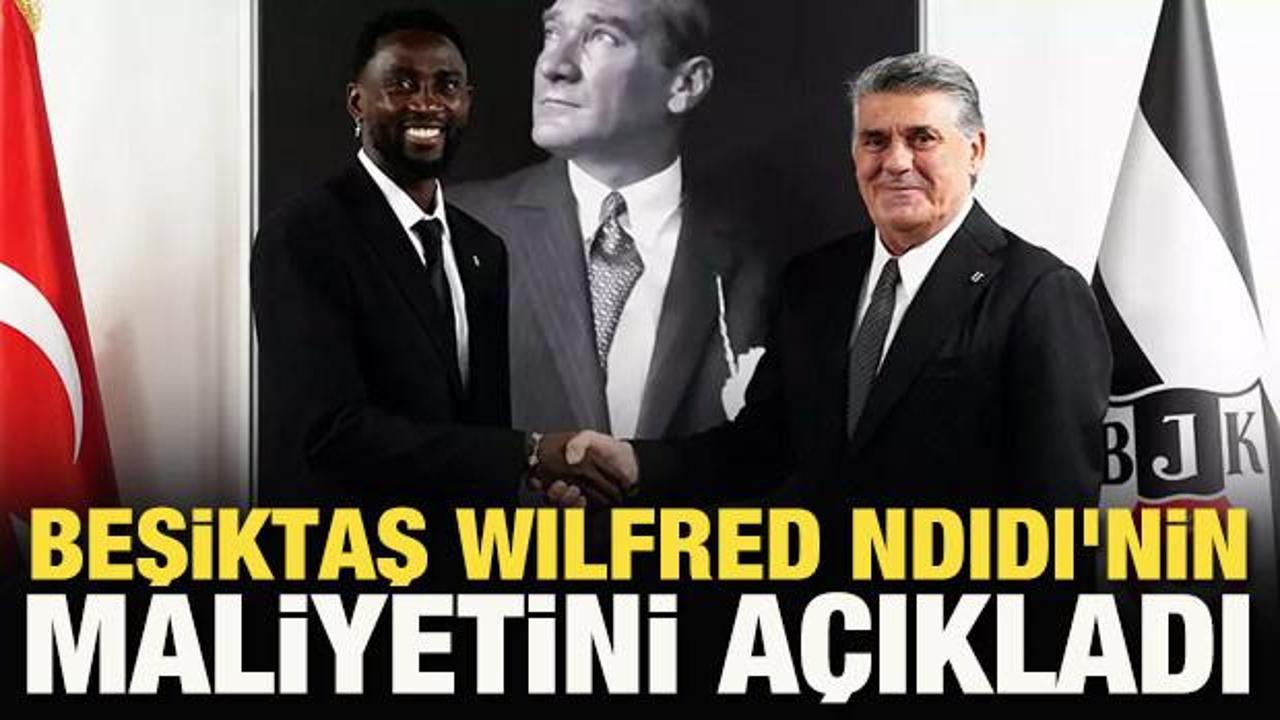 Beşiktaş, Wilfred Ndidi'nin maliyetini açıkladı
