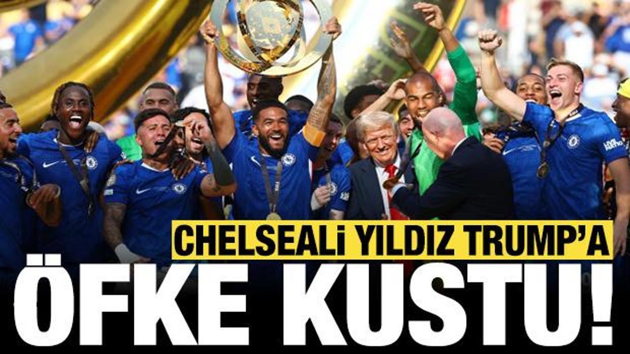 Chelseali yıldız Trump hakkında ağzına geleni söyledi: Resmen öfke kustu!