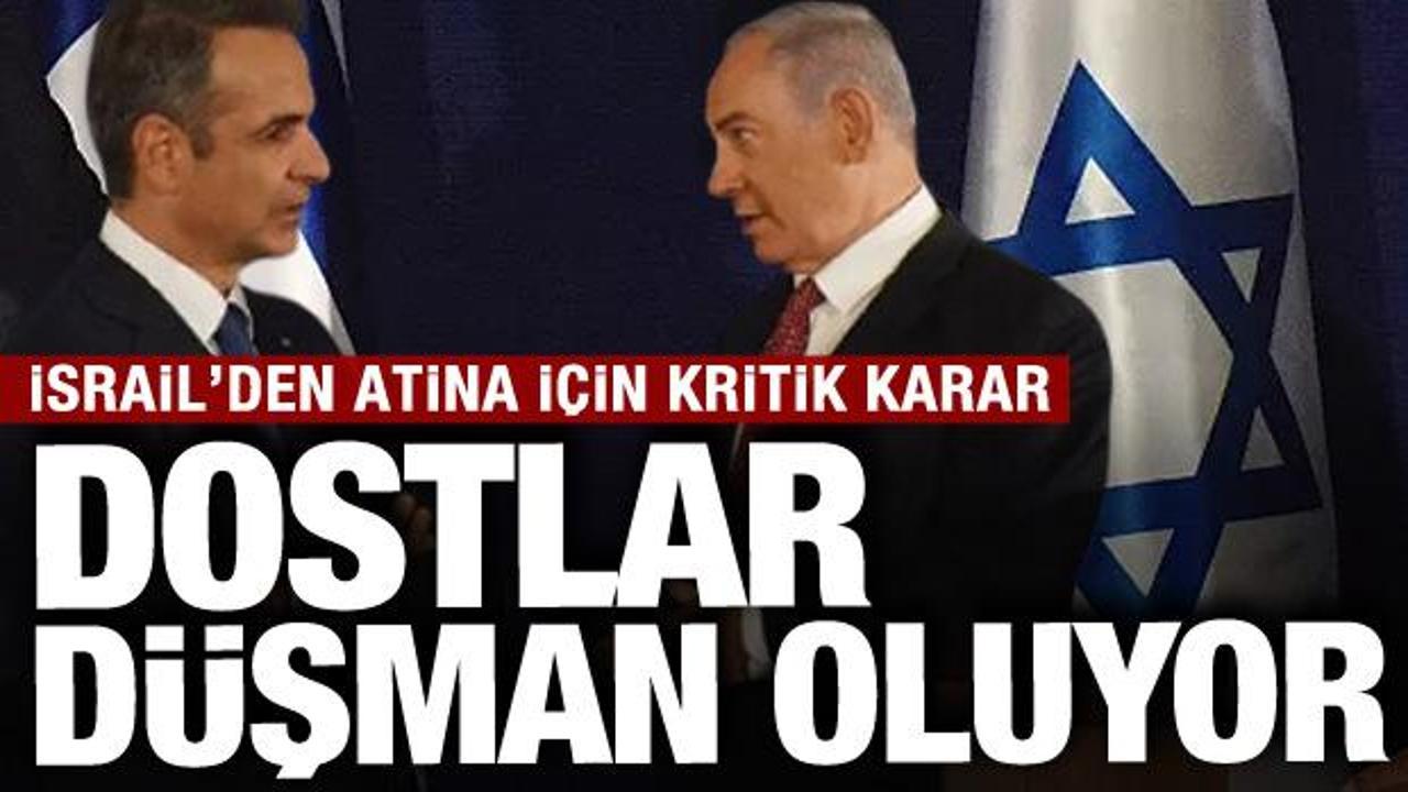 Dostlar düşman oluyor! İsrail Yunanistan'daki büyükelçilik personellerini geri çekti