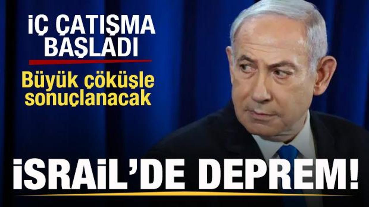 İsrail'de deprem! İç çatışma başladı! Büyük çöküşle sonuçlanacak