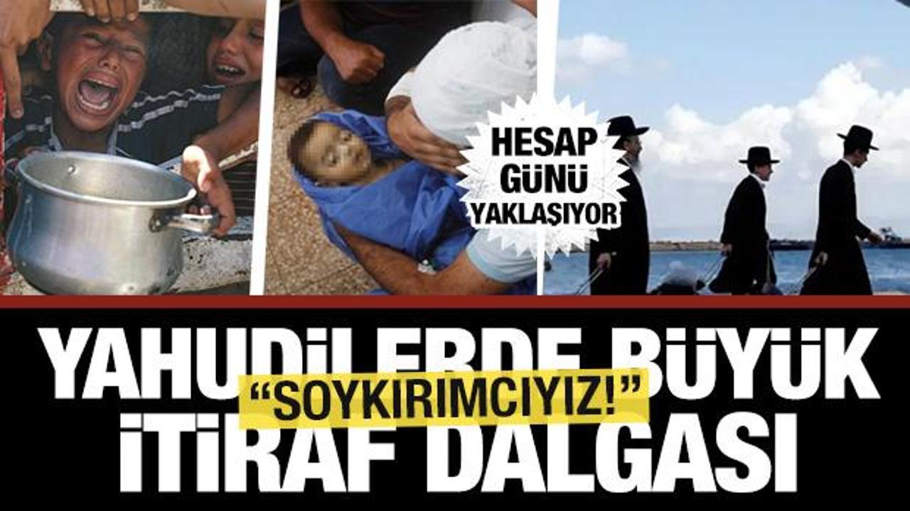 Mızrak &ccedil;uvala sığmadı... Yahudilerde itiraf dalgası: &Uuml;lkemiz soykırımcı!