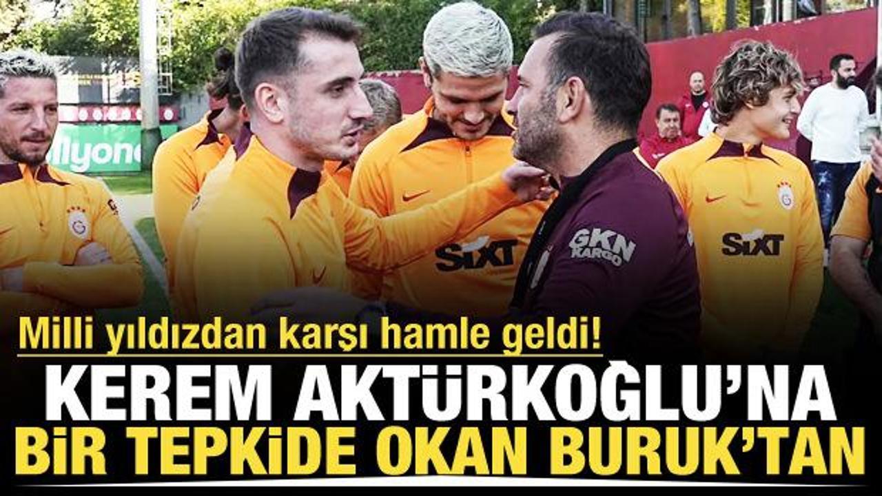 Okan Buruk Kerem Aktürkoğlu'nun üstünü çizdi! Milli yıldızdan karşı hamle geldi