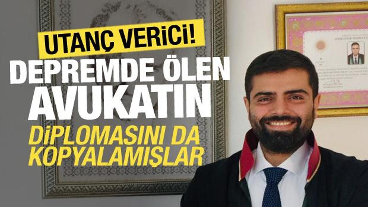 Sahte diplomada yeni skandal! Depremde ölen avukatın diplomasını da kopyalamışlar