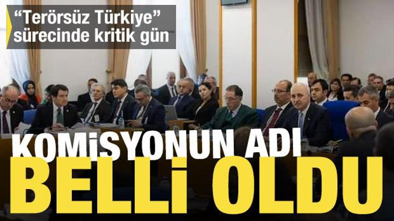 Terörsüz Türkiye sürecinde kritik gün! Komisyonun adı belli oldu