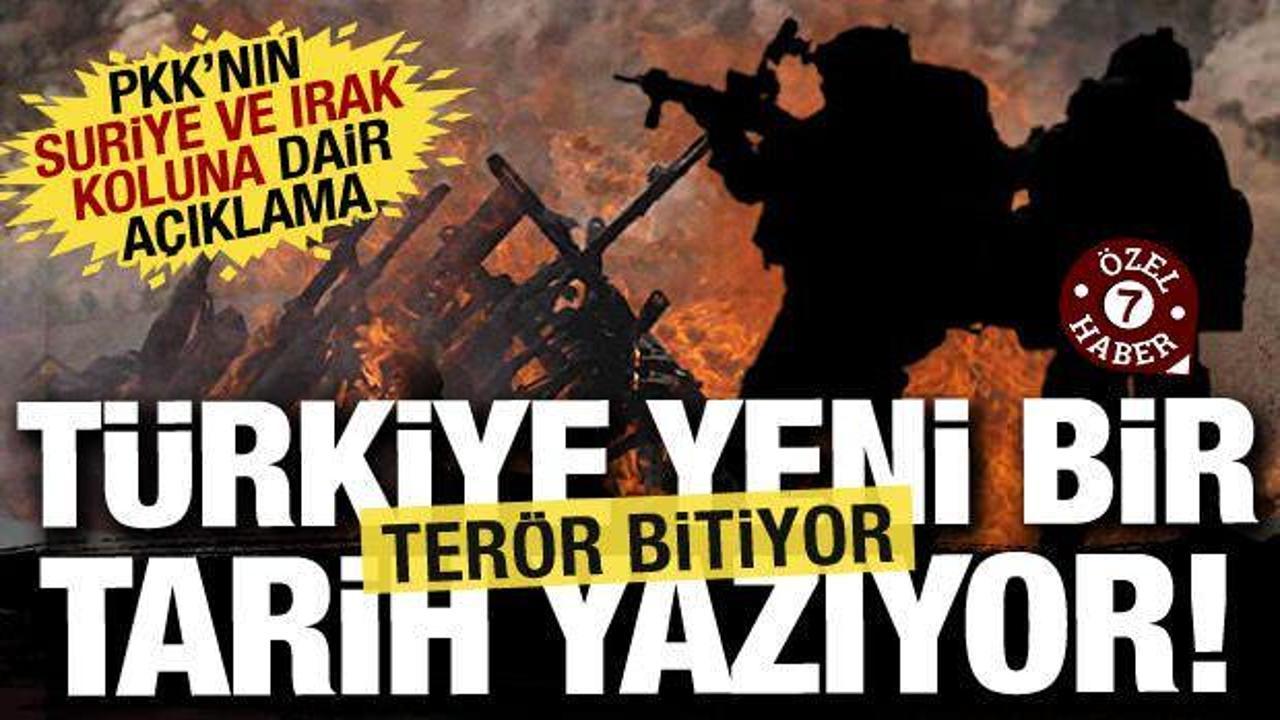 Türkiye Terörü bitirerek tarih yazıyor: PKK'nın Suriye ve Irak koluna dair açıklama