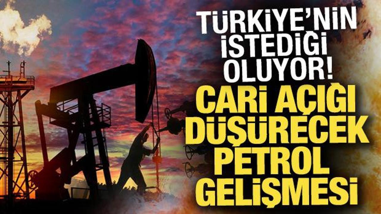 Türkiye'nin cari açığını düşürecek petrol gelişmesi