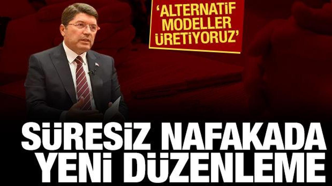 Bakan Tun&ccedil;'tan s&uuml;resiz nafaka a&ccedil;ıklaması: Alternatif modeller &uuml;retiyoruz