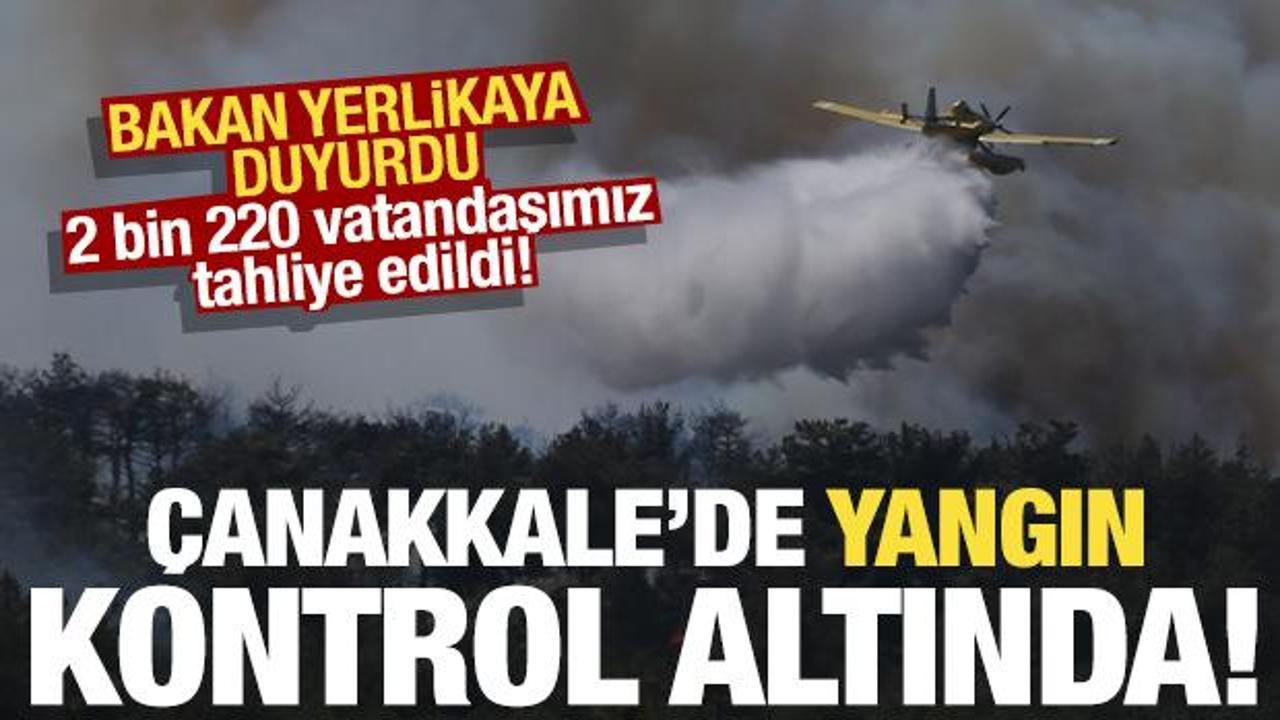 Bakan Yerlikaya sevindiren haberi duyurdu: Çanakkale yangınları kontrol altında!