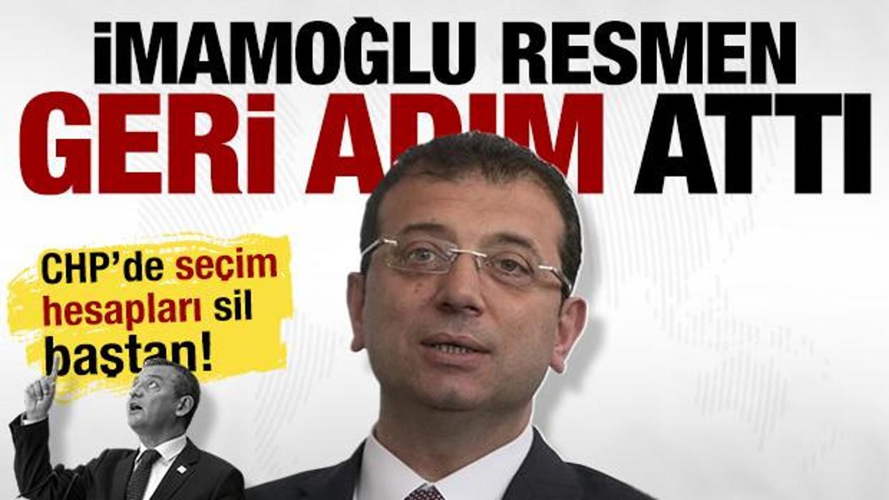İmamoğlu resmen geri adım attı... CHP'de se&ccedil;im hesapları sil baştan