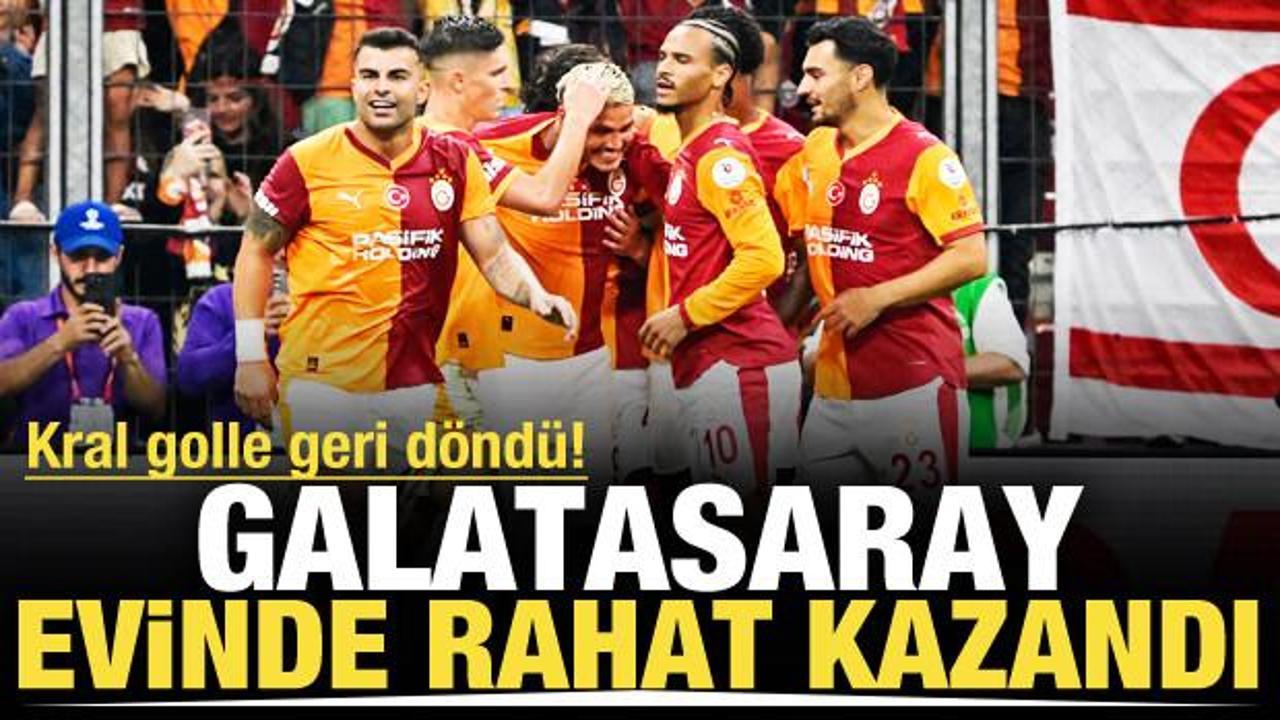 Kral evine golle döndü! Galatasaray rahat kazandı