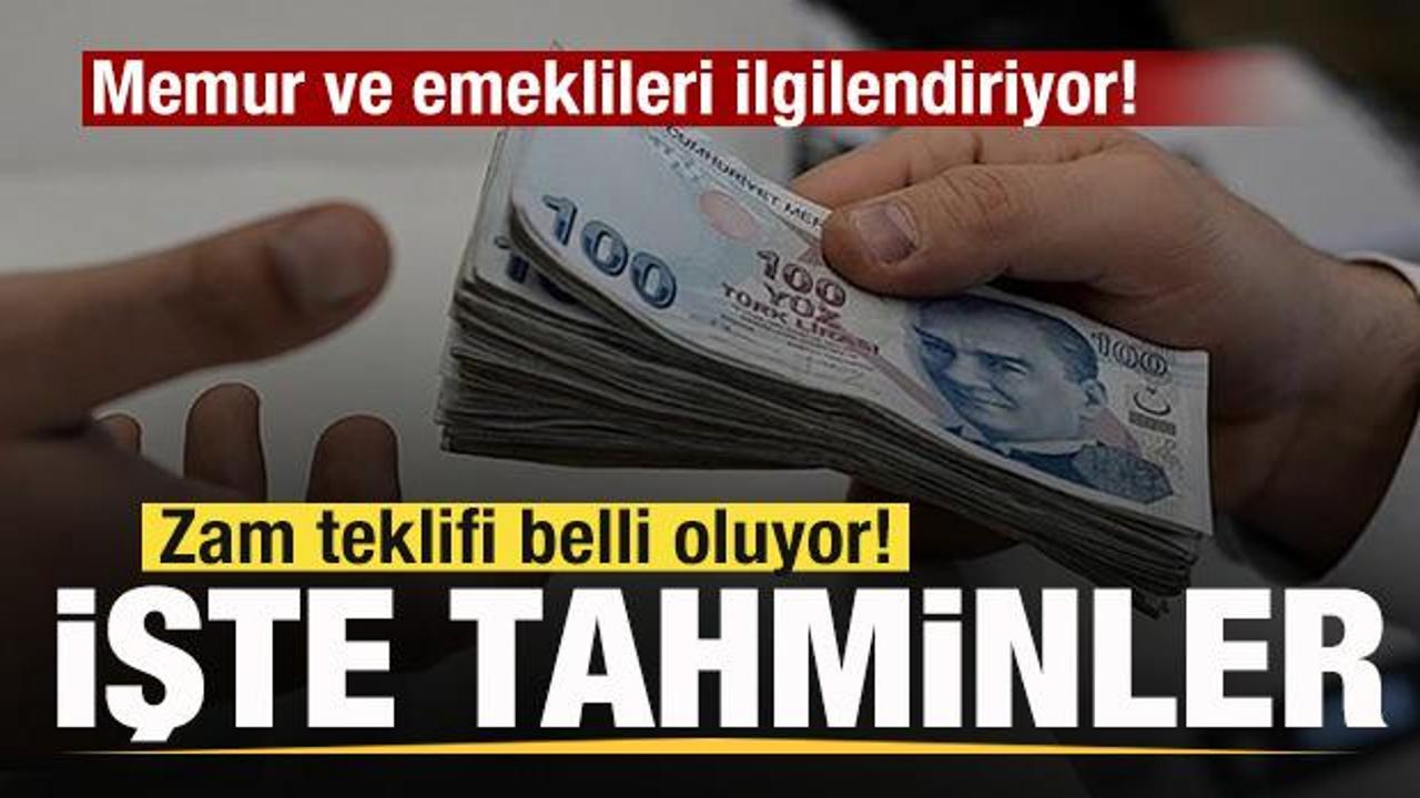 Memur ve emeklileri ilgilendiriyor! Zam teklifi belli oluyor! İşte tahminler