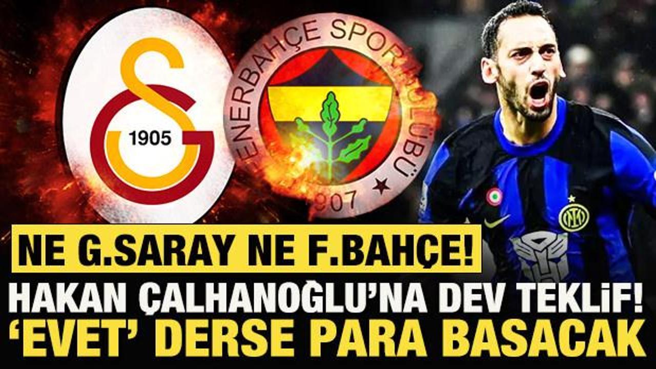 Ne G.Saray ne F.Bahçe! Hakan Çalhanoğlu'na dev teklif! 'Evet' derse para basacak