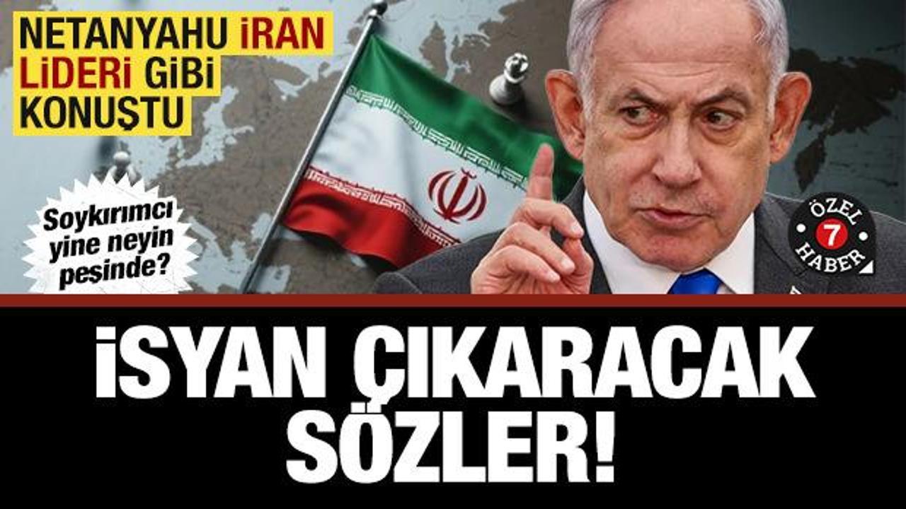 Netanyahu İran lideri gibi konuştu: Her şehrinize gelip size su ve para kazandıracağız!