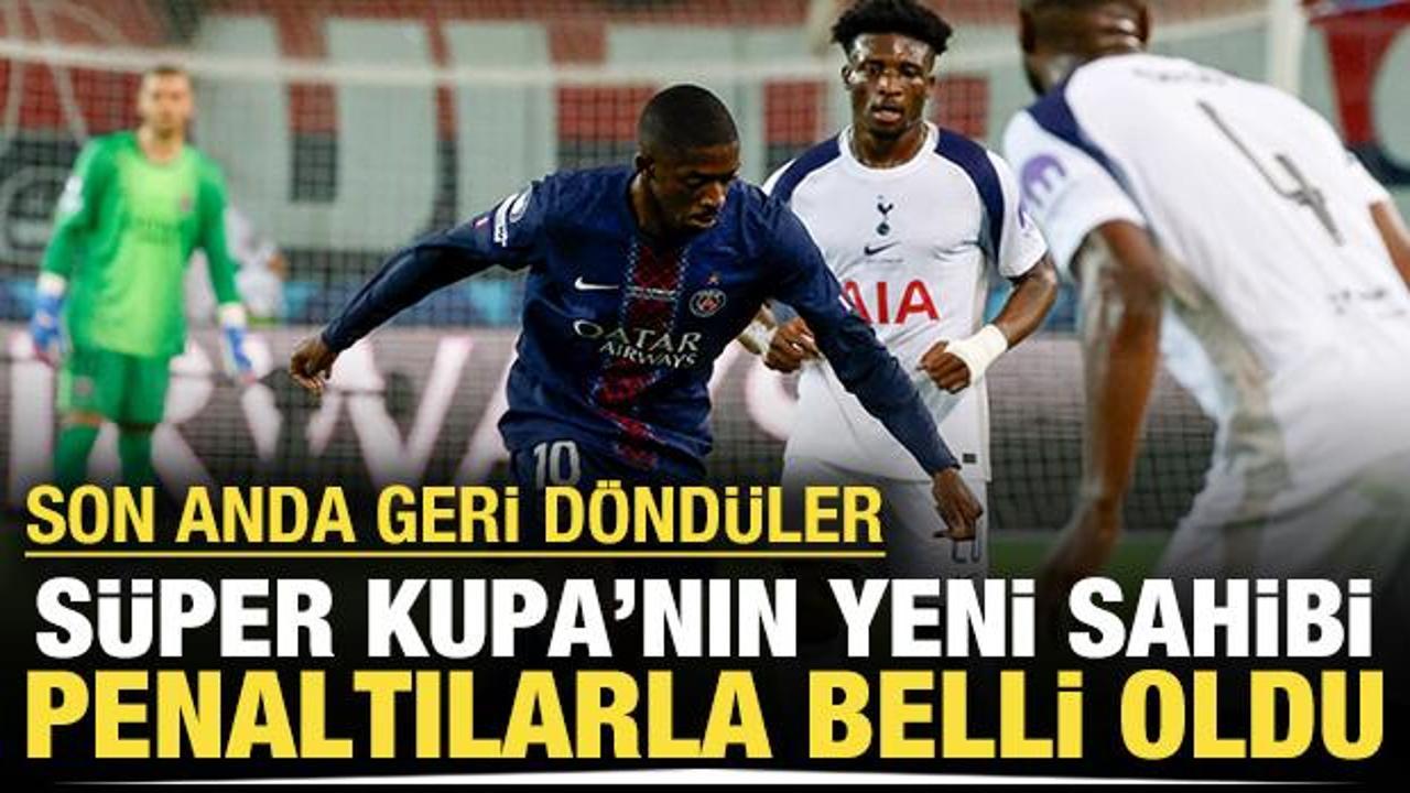 Süper Kupa'nın yeni sahibi penaltılarla belli oldu: Son anda geri döndüler