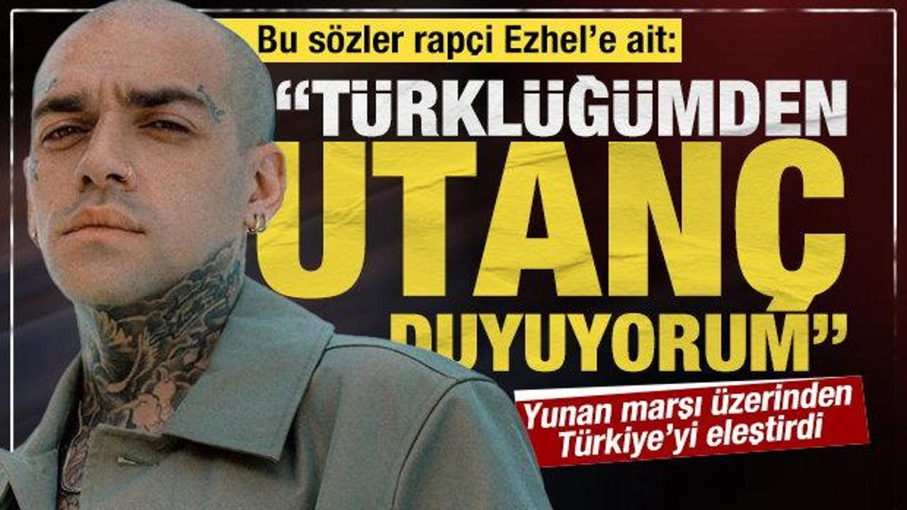 Rapçi Ezhel'den tepki çeken 'Türklük' yorumu: 'Türklüğümden utanç duyuyorum'